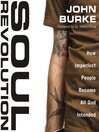Soul Revolution (MP3): How Imperfect People Become All God Intended